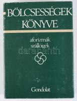 Bölcsességek könyve. Aforizmák, szállóigék. 1800 előtt született szerzők. Szerk.: Kristó Nagy István. Bp., 1982, Gondolat. Kiadói egészvászon-kötés, papír védőborítóval.