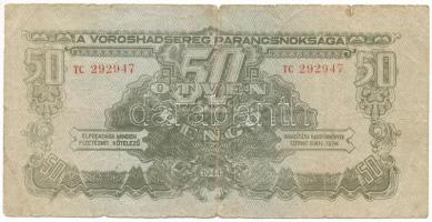 1944. 50P "Vöröshadsereg Parancsnoksága", "TC 292947" T:VG Adamo P46