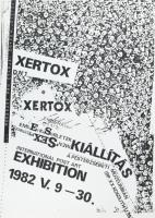Swierkiewicz Róbert (1942-2019): Xertox csoport, kiállítási plakát, 1982, papír, jelzés nélkül, lapszéli apró szakadásokkal, 70×50 cm