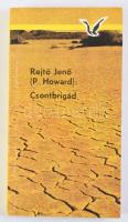Rejtő Jenő (P. Howard): Csontbrigád. Bp., 1983, Magvető. 348p. Kiadói papírkötés, jó állapotban.