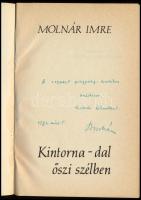 Molnár Imre: Kintorna-dal őszi szélben. DEDIKÁLT! 1983, Szerző. 143p. Kiadói papírkötés, jó állapotban.