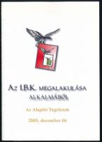 2005 Az IBK megalakulása alkalmából emlékív garnitúra tanúsítvánnyal