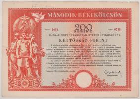 1951. Budapest "Második Békekölcsön" 200Ft-ról + 1953. Budapest "Negyedik Békekölcsön - III. és IV. osztály" sorsjegy 50Ft-ról és 100Ft-ról, szárazpecséttel T:VG