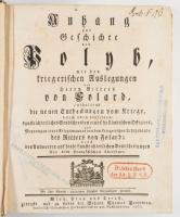 [Hadtudomány] Folard, Jean-Charles Chevalier de,: Anhang zur Geschichte des Polyb, mit den kriegerischen Auslegungen des Ritters Herrn von Folard, Wien - Prag - Triest 1760. Trattern 282 (6)p. + kih rézm. t. Korabeli kartonált kötésben