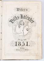 Weber's Volks-Kalender für das Jahr 1851. Mit zahlreichen Abbildungen u. Illustrationen. Leipzig, J. J. Weber, 1851. XVI + 144 + 8 p. Rézmetszetű illusztrációkkal. Korabeli kartonált papírkötésben