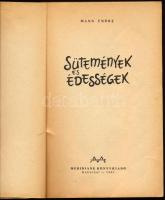 Mann Endre: Sütemények és édességek. Bukarest, 1965, Meridiane, 191+[1] p. Kiadói papírkötés, kissé ...