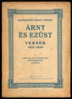 Agyagfalvi Hegyi István: Árny és ezüst. Versek 1927-1929. Bp., 1929, Társadalmi Egyesületek Szövetsége (Stádium-ny.), 184 p. Egyetlen kiadás. Kiadói papírkötés, kissé viseltes borítóval.