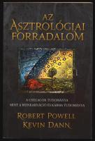 Robert Powell - Kevin Dann: Az asztrológiai forradalom. A csillagok tudománya mint a reinkarnáció és karma tudománya. Ford.: Cseri Krisztina. Bp., 2012, Regulus Art Kft. Kiadói papírkötés, kis ázásnyomokkal.