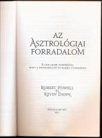 Robert Powell - Kevin Dann: Az asztrológiai forradalom. A csillagok tudománya mint a reinkarnáció és...