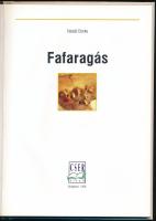 Harald Donke: Fafaragás. Ford.: Szikszai László. Bp., 1998, Cser Kiadó, 66+[2] p. Színes képekkel il...