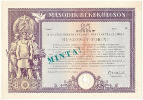 1951. Budapest "Második Békekölcsön - a Magyar Népköztársaság nyereménykölcsöne" 25Ft-ról, szárazpecséttel, sorszám nélkül, "MINTA" felülbélyegzéssel, lyukasztással érvénytelenítve T:AU,XF