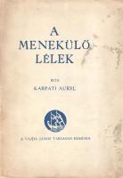 Kárpáti Aurél:  A menekülő lélek. [Budapest], 1934. Vajda János Társaság (Első Kecskeméti Hírlapkiadó és Nyomda Rt.) 174 + [2] p. Egyetlen kiadás. Kárpáti Aurél (1884-1963) író, újságíró, színházi és irodalmi kritikus, a Vajda János Társaság egyik vezetője. Kötetében színházi kritikáiból és portréiból szemezget. A címlapon elhelyezett címke szerint példányunk a Vajda János Társaság tagilletménye. A címlap és az azt követő néhány levél sarkán apró hiány, példányunk fűzése kissé meglazult. Fűzve, kissé sérült, enyhén foltos kiadói borítóban.