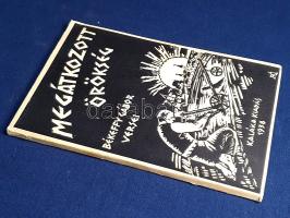 Békeffy Gábor: 
Megátkozott örökség. Békeffy Gábor versei.
Budapest, 1938. Kaláka-kiadás (Bethánia...