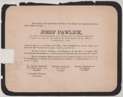 1883 Pozsony, Josef Pawlick őrnagy, a cs. és kir. 102. gyalogezred 1. zászlóaljának parancsnoka halotti értesítője, lapszéli sérülésekkel, kisebb hiánnyal, 23x29,5 cm