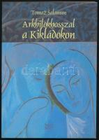 Salamun, Tomaz: Arkhilokhosszal a Kikládokon. Válogatott versek (2001-2007). Bp., 2007, Napkút Kiadó. 130p. Kiadói papírkötés, jó állapotban.