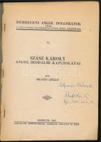 Balogh László: Szász Károly angol irodalmi kapcsolatai. Debreceni Angol Dolgozatok VI. DEDIKÁLT! Deb...
