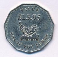 Nagy-Britannia 1990 k. 15,95P értékű "Reader's Digest - Thank you token" Cu-Ni zseton (29mm) T:AU United Kingdom 1990 cca. 15.95 Pounds "Reader's Digest - Thank you token" Cu-Ni token (29mm) C:AU