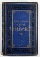 Magyar írók névtára. Szerk.: Moenich Károly-dr. Vutkovich Sándor. DEDIKÁLT! Pozsony, [1876, Nirschy-ny.], 2+V-XIV+2+577+XIV p. Kiadói egészvászon kötés, viseltes állapotban.