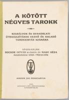 Bocsor István - Nagy Géza: A kötött négyes tarokk. Szabályok és gyakorlati útbaigazítások kezdő és h...