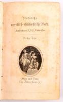 [Plutarkhosz]: Plutarchs moralisch-philosophische Werke. Übersetzt von J[ohann] F[riedrich] S[alomon] Kaltwasser. I., II., III., V. kötetek. Wien-Prag, 1796-1797, Franz Haas, 2 (rézmetszetű címkép és címlap) t.+ IV+470+[2] p.; 2 t.+ 458+[6] p.; 2 t.+ 421+[1] p.; 2 t.+ 553+[7] p. Német nyelven. Kartonált papírkötésben, viseltes állapotban, kopott, sérült, foltos borítókkal, foltos lapokkal, néhány sérült, kijáró lappal.