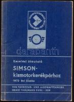 Kezelési útmutató Simson-kismotorkerékpárhoz. Leipzig, 1973, VEB Fachbuchverlag. Fekete-fehér képekkel illusztrálva. Kiadói papírkötés, 61p. melléklet nélkül