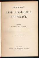 Sven, Hedin: Ázsia sivatagjain keresztül. Átdolgozta: Dr. Thirring Gusztáv. Magyar Földrajzi Társasá...