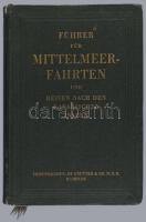 Führer für Mittelmeerfahrten und Reisen nach den Kanarischen Inseln. Herausgegeben auf Anregung der deutschen Afrika-Linien unter Mitwirkung von "Meyers Reisebüchern". Hamburg, Friedrichsen, 1932. De Gruyter &amp; Co., 180p. XVIII. Kihajtható és egészoldalas térképekkel. Kiadói egészvászon kötésben ,ceruzás beírásokkal