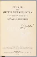 Führer für Mittelmeerfahrten und Reisen nach den Kanarischen Inseln. Herausgegeben auf Anregung der ...