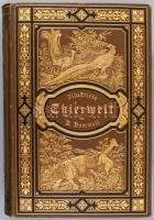 Bommeli, R. [Rudolf]; Die Thierwelt. Eine Illustrirte Naturgeschichte der jetzt lebenden Thiere in gemeinverständlichen Abhandlungen und nach dem neuesten Standpunkte der Naturwissenschaften für das Volk bearbeitet. Stuttgart, 1898. Dietz, XXII, 888 p 12 t litho t. Aranyozott egészvászon kötésben