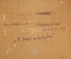 Máriási Masznyik Iván (1928-1997): A tenger mélységeiben. Olaj, farost, jelezve balra lent, hátoldal...