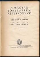 A magyar történelem képeskönyve. Össezáll.: Genthon István. A bevezetést írta: Gerevich Tibor. Bp., ...