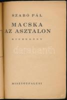 Szabó Pál: Macska az asztalon. Kisregény. Bp., 1946, Misztótfalusi, 55 p. Kiadói papírkötés, kissé s...