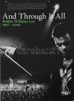 And Through It All - Robbie Williams Live 1997-2006. 2xDVD, dísztokban, 2006.