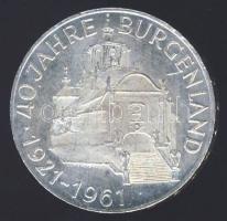 Ausztria 1961. 25Sch Ag "40 éves Burgenland" T:2 ph.