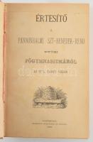 Értesítő a Pannonhalmi Szt-Benedek-Rend Győri Főgymnasiumáról az 1882/83. tanév végén. Benne: Vaszary Kolos: Adatok az 1825-iki országgyülés történetéhez.; Hozzákötve: Értesítő a Pannonhalmi Sz-Benedek-Rend Győri Főgymnasiumáról az 1883-1884. tanév végén. Benne: Vaszary Kolos: I. Ulászló magyar király esküszegése és a várnai veszedelem.; Hozzákötve: Értesítő a Pannonhalmi Sz-Benedek-Rend Győri Főgymnasiumáról az 1884-85 tanév végén. Benne: Adatok az 1830-iki országgyülés történetéhez. Győr, 1883-1885, Gross Gusztáv és Társa - Özv. Sauervein Gézáné, 6+311+1;+V+1+248;+2+IV+2+215+1 p. Átkötött félvászon-kötés, kopott borítóval, foltos gerinccel.