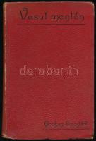 Ocskói Ocskay Gusztáv: Vasút mentén. A m. kir. államvasutak, továbbá a győr-sopron-ebenfurti és eper...