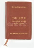 Meyer, J.: Ostalpen. Dritter Teil: Südtirol: Bozen, Meran, Dolomiten, Ortler, Adamello, Gardasee. (Meyers Reisebücher) Bibliographisches Institut, Leipzig, 1931 Német nyelven. Számos térképpel illusztrálva. Kiadói aranyozott egészvászon-kötés, márványozott lapélekkel,