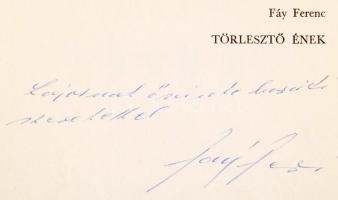 Fáy Ferenc: Törlesztő ének. DEDIKÁLT! 1963, Magyar Figyelő. 107p. Kiadói papírkötés, kissé kopottas állapotban.