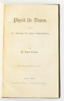 Eugen Netolicka: Physik für Damen : zugleich als Lehrbuch für höhere Töchterschulen Brünn, 1860. Buschak &amp; Irrgang, Aranyozott félbőr kötésben