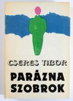 Cseres Tibor: Parázna szobrok. DEDIKÁLT! Bp., 1980, Szépirodalmi. 671p. Kiadói egészvászon kötés, papír védőborítóval, kissé kopottas állapotban.