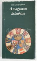Thuróczy János: A magyarok krónikája. Bp., 1980, Európa. 548p. Kiadói papírkötés, kissé kopottas állapotban.