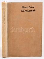 Birkás Endre: Kő és homok. Bp., 1961, Magvető. 233p. Gurli Birkás, Birkás Endre felesége, Raoul Wall...