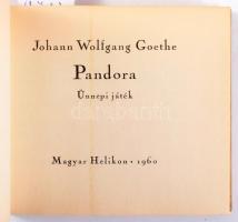 Goethe, Johann Wolfgang: Pandora. Ünnepi játék. 1960, Magyar Helikon. 345. számozott példány. Félbőr kötésben, kissé kopottas állapotban.