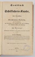 [Hajózási kézikönyv] Rümker, C. (Carl): Handbuch der Schiffahrts-Kunde, mit einer Sammlung von Seema...