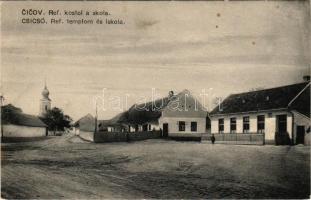 1931 Csicsó, Cicov; Református templom és iskola / Ref. kostol a skola / Calvinist school and church...