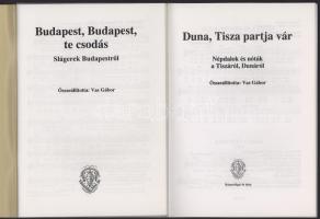 Budapest, Budapest te csodás. Slágerek Budapestről. + Duna, Tisza partja vár. Népdalok és nóták a Ti...