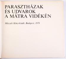 Bakó Ferenc: Parasztházak és udvarok a Mátra vidékén. Bp., 1978, Műszaki. 151p. Kiadói egészvászon k...