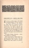Az Erdélyi Szépmíves Céh emlékkönyve 1924-1934.
[Kolozsvár], 1934. Erdélyi Szépmíves Céh. 75 + [3] ...