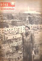 [Folyóirat] Béke és Szabadság. Képes hetilap. Főszerkesztő: Boldizsár Iván. Megjelenik minden héten....