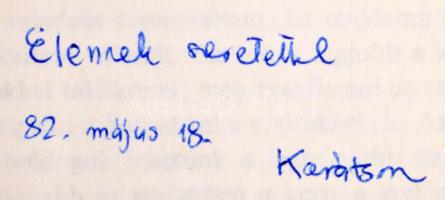 Karátson Gábor: A Gyermek Altdorfer. A szerző, Karátson Gábor (1935-2015) Kossuth-, József Attila- és Munkácsy Mihály-díjas író, műfordító, festő által dedikált példány! Bp., 1982, Magvető, 261+[3] p. Kiadói egészvászon-kötés, kiadói papír védőborítóban.